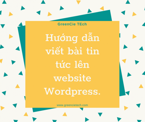 Huong dan viet bai tin tuc len website Wordpress.